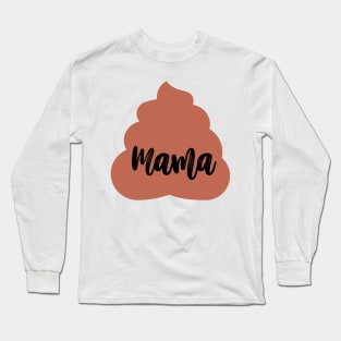 Mama Poop Emoji FamilyDecal Sticker Long Sleeve T-Shirt